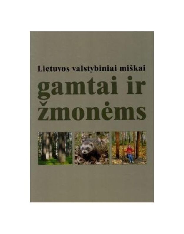 Knyga su defektu - Lietuvos valstybiniai miškai. Gamtai ir žmonėms 