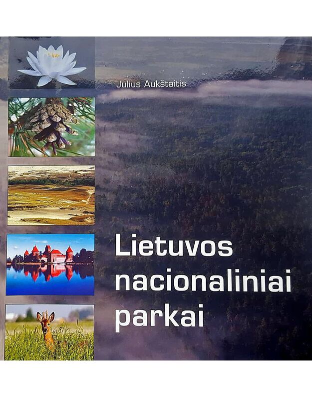 Prekė su defektu. Lietuvos nacionaliniai parkai - Julius Aukštaitis